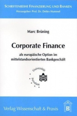 Książka Corporate Finance als europäische Option im mittelstandsorientierten Bankgeschäft Marc Brüning