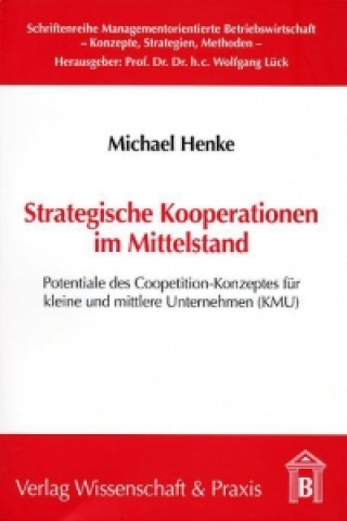 Книга Strategische Kooperationen im Mittelstand Michael Henke