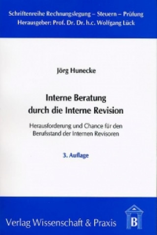 Kniha Interne Beratung durch die Interne Revision. Jörg Hunecke