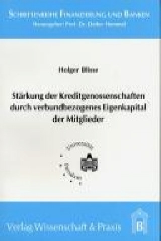 Libro Stärkung der Kreditgenossenschaften durch verbundbezogenes Eigenkapital der Mitglieder Holger Blisse