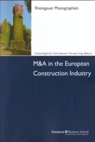Kniha M&A in the European Construction Industry Christof Hrsg. v. Sigl-Grüb