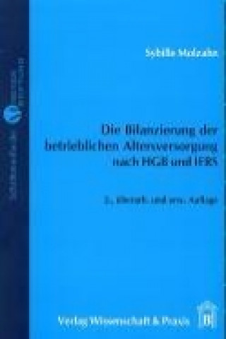 Könyv Die Bilanzierung der betrieblichen Altersversorgung nach HGB und IFRS Sybille Molzahn