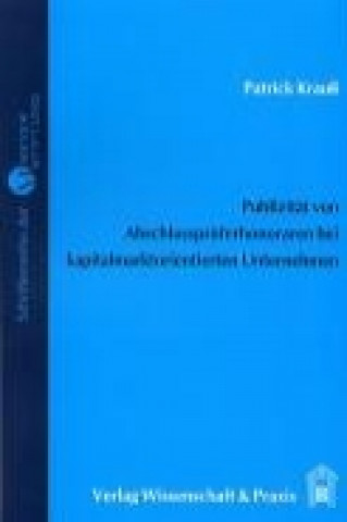 Kniha Publizität von Abschlussprüferhonoraren in den Abschlüssen kapitalmarktorientierter Unternehmen Patrick Krauß