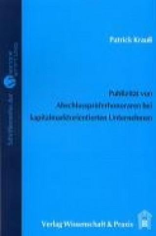 Książka Publizität von Abschlussprüferhonoraren in den Abschlüssen kapitalmarktorientierter Unternehmen Patrick Krauß