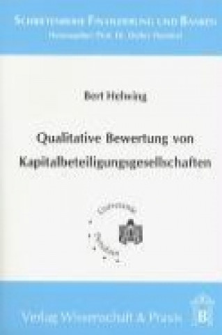 Könyv Qualitative Bewertung von Kapitalbeteiligungsgesellschaften Bert Helwing