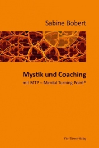 Kniha Mystik und Coaching Sabine Bobert