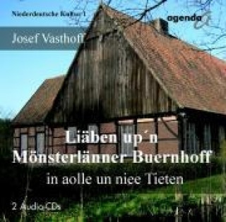 Audio Liäben up'n Mönsterlänner Buernhoff Josef Vasthoff