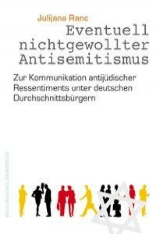 Книга Eventuell nichtgewollter Antisemitismus Julijana Ranc