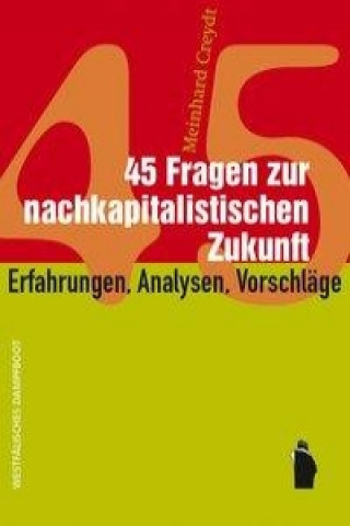 Könyv 46 Fragen zur nachkapitalistischen Zukunft Meinhard Creydt