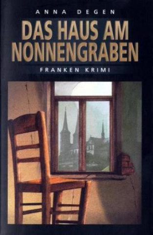 Book Das Haus am Nonnengraben Anna Degen