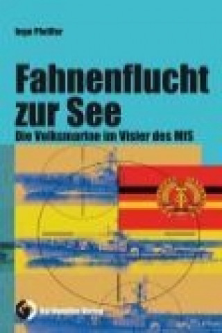 Könyv Fahnenflucht zur See Ingo Pfeiffer
