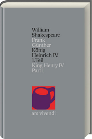 Kniha König Heinrich IV. 1. Teil William Shakespeare