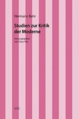 Kniha Studien zur Kritik der Moderne Claus Pias
