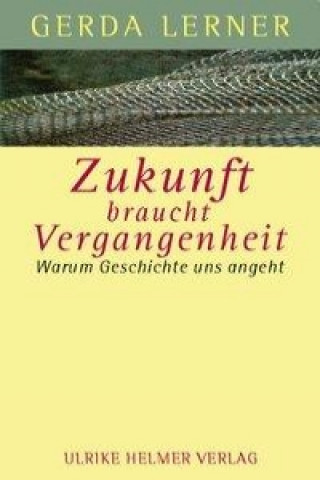 Carte Zukunft braucht Vergangenheit Walmot Möller-Falkenberg