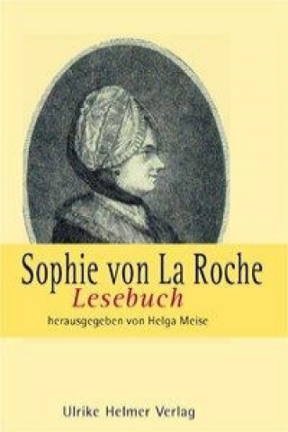Könyv Sophie von La Roche Helga Meise