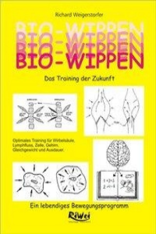 Kniha Bio-Wippen. Das Training der Zukunft Richard Weigerstorfer