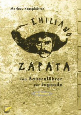 Kniha Emiliano Zapata Markus Kampkötter