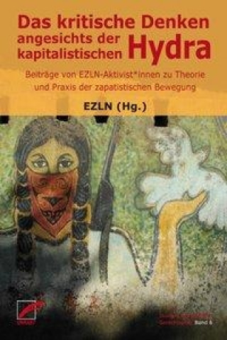 Kniha Das kritische Denken angesichts der kapitalistischen Hydra Ezln