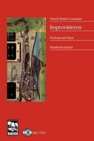 Kniha Improvisieren / mit 2 CD's Markus Fritsch