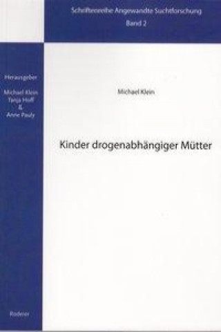 Książka Kinder drogenabhängiger Mütter Michael Klein