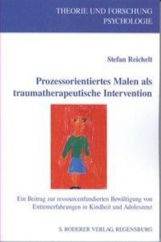 Книга Prozessorientiertes Malen als traumatherapeutische Intervention Stefan Reichelt