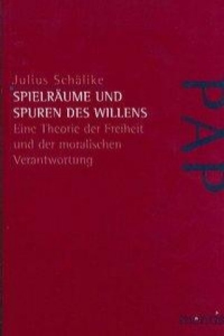 Knjiga Spielräume und Spuren des Willens Julius Schälike
