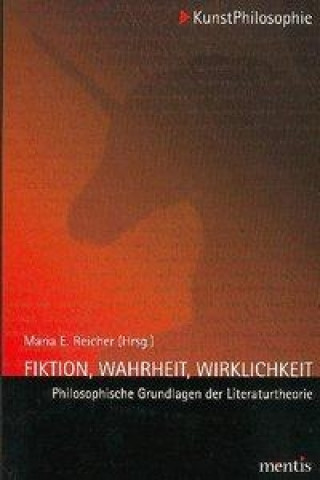 Libro Fiktion, Wahrheit, Wirklichkeit Maria E. Reicher