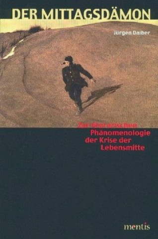 Knjiga Der Mittagsdämon Jürgen Daiber