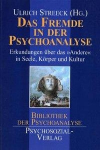 Buch Das Fremde in der Psychoanalyse Ulrich Streeck