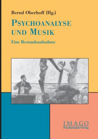 Knjiga Psychoanalyse und Musik Bernd Oberhoff