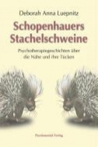 Carte Schopenhauers Stachelschweine Deborah Anna Luepnitz