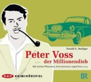 Audio Peter Voss, der Millionendieb Ewald G. Seeliger