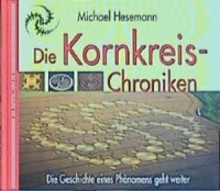 Kniha Die Kornkreis-Chroniken Michael Hesemann
