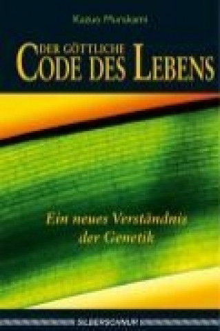 Carte Der göttliche Code des Lebens Kazuo Murakami