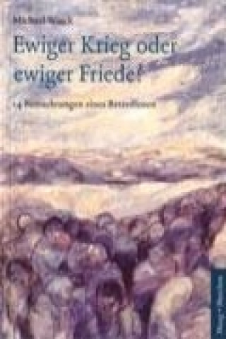 Book Ewiger Krieg oder ewiger Friede? Michael Wieck