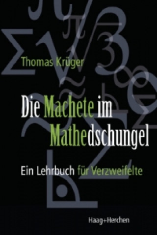 Könyv Die Machete im Mathedschungel Thomas Krüger