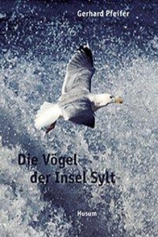 Книга Die Vögel der Insel Sylt Gerhard Pfeifer