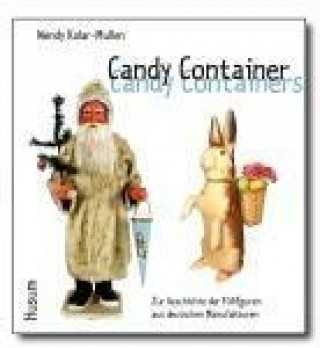 Livre Candy Container Wendy Kolar-Mullen