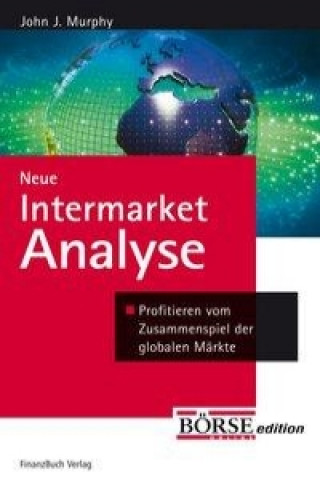 Libro Neue Intermarket-Analyse John J. Murphy