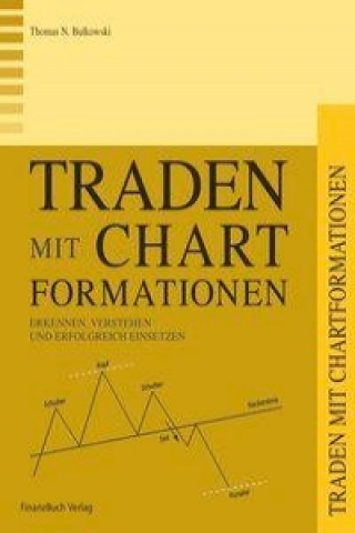 Kniha Traden mit Chartformationen (Enzyklopädie) Thomas N. Bulkowski
