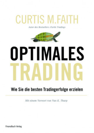 Kniha Optimales Trading Curtis M. Faith