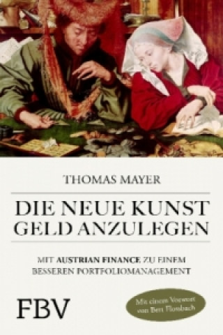 Книга Die neue Kunst Geld anzulegen Thomas Mayer