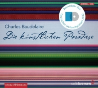 Hanganyagok Die künstlichen Paradiese Charles Baudelaire