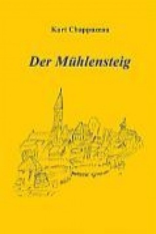 Book Der Mühlensteig Kurt Chappuzeau