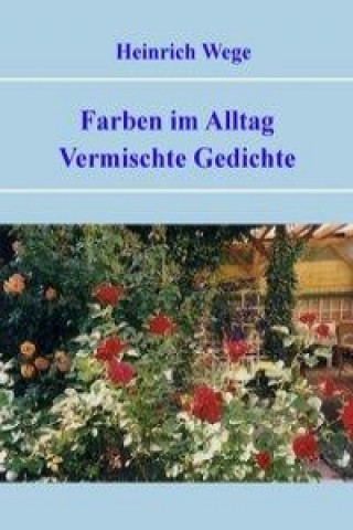 Kniha Farben im Alltag Heinrich Wege