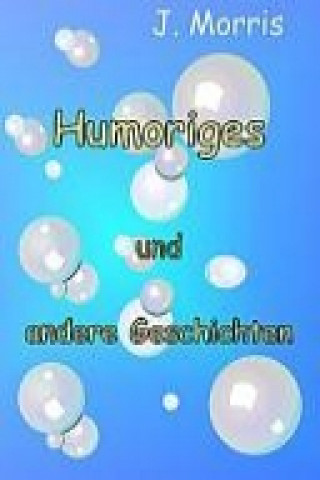 Buch Humoriges und andere Geschichten J. Morris