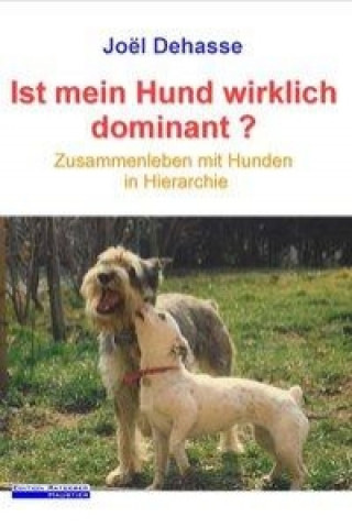 Książka Ist mein Hund wirklich dominant? Joel Dehasse