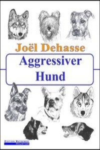 Kniha Aggressiver Hund Joel Dehasse