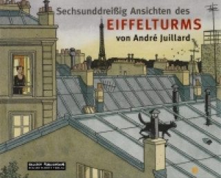 Carte Sechsunddreißig Ansichten des Eiffelturms André Juillard