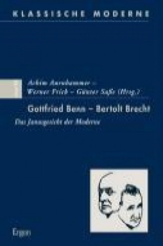 Kniha Gottfried Benn - Bertolt Brecht Achim Aurnhammer